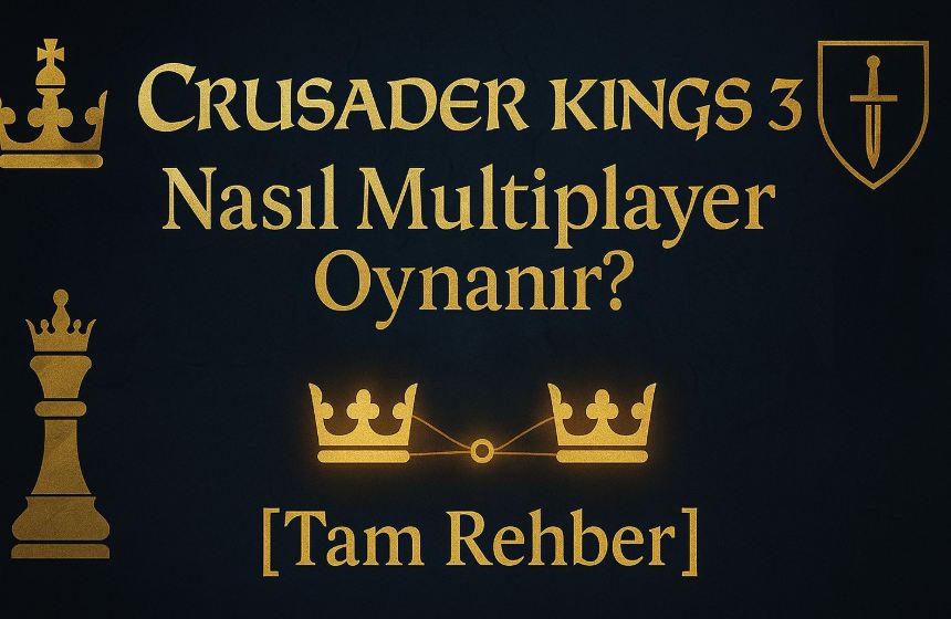 Crusader Kings 3 co-op oynama rehberi kapak resmi