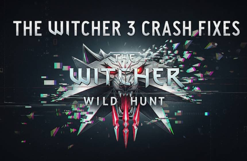 witcher 3 çökme sorunu
