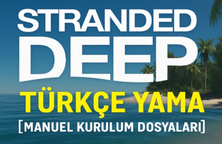 Stranded Deep Türkçe Yama 2025
