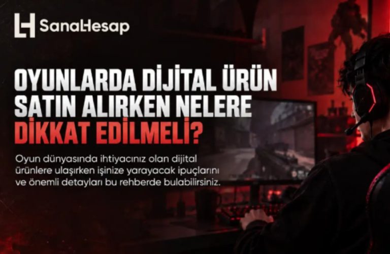 Oyunlarda Dijital Ürün Satın Alırken Nelere Dikkat Edilmeli?